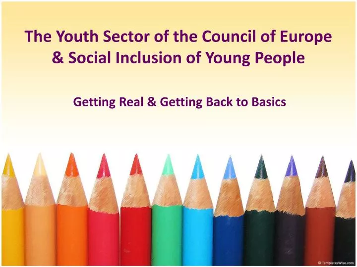 the youth sector of the council of europe social inclusion of young people