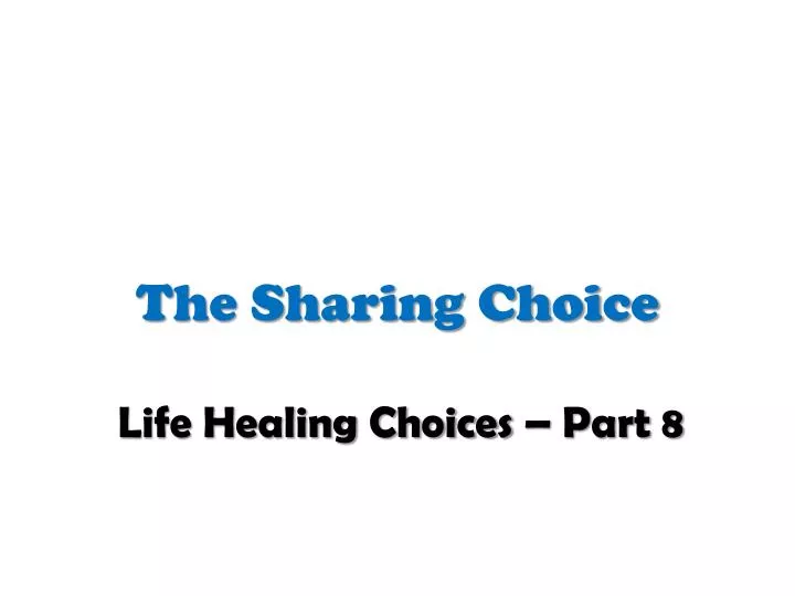 the sharing choice