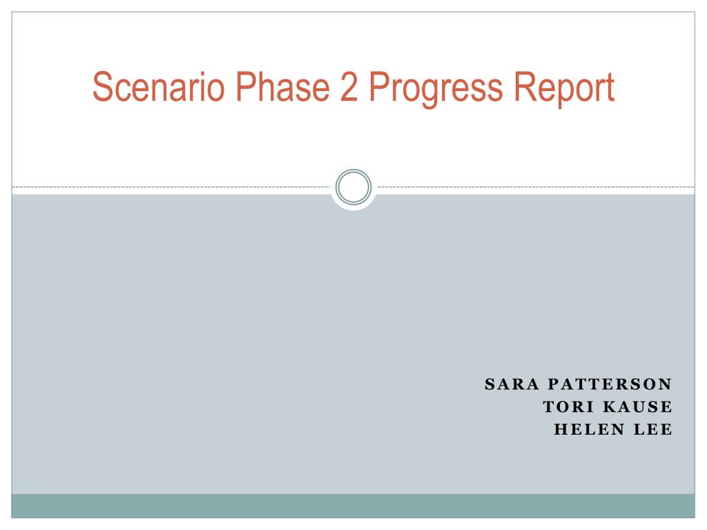 PPT - Scenario Phase 2 Progress Report PowerPoint Presentation, free ...