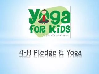 4-H Pledge &amp; Yoga