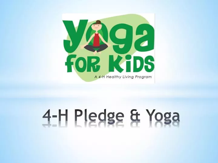 4 h pledge yoga