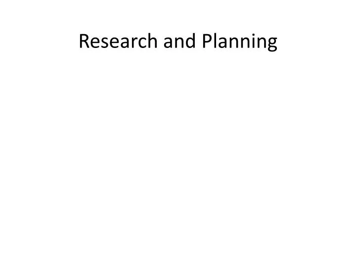 research and p lanning