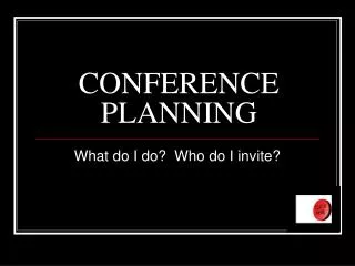 CONFERENCE PLANNING