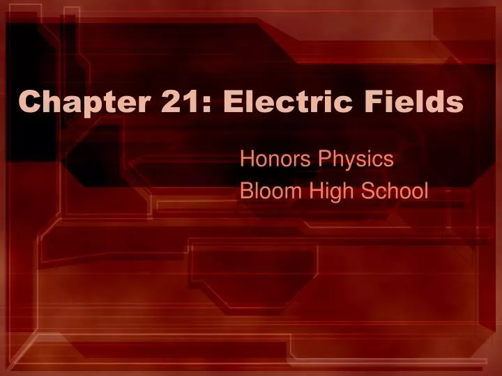 chapter 21 electric fields