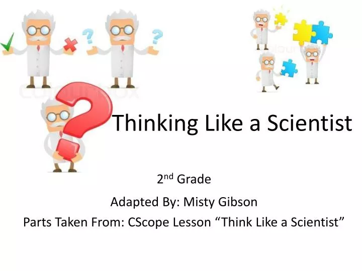 thinking like a scientist