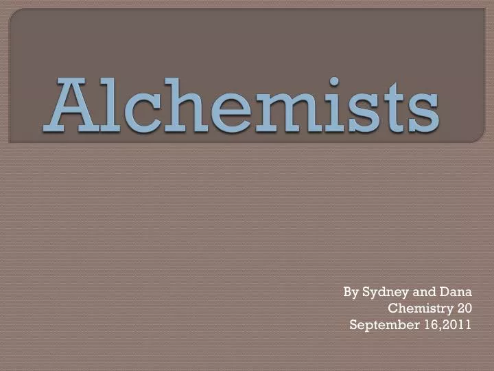 alchemists