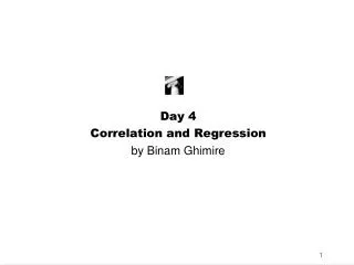 Day 4 Correlation and Regression by Binam Ghimire