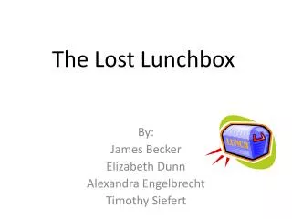 The Lost Lunchbox