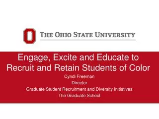 Engage, Excite and Educate to Recruit and Retain Students of Color