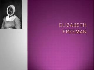 Elizabeth freeman