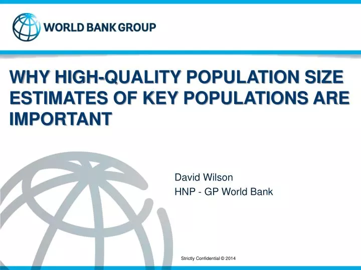 why high quality population size estimates of key populations are important