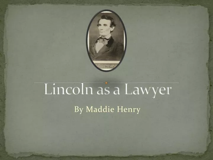 lincoln as a lawyer