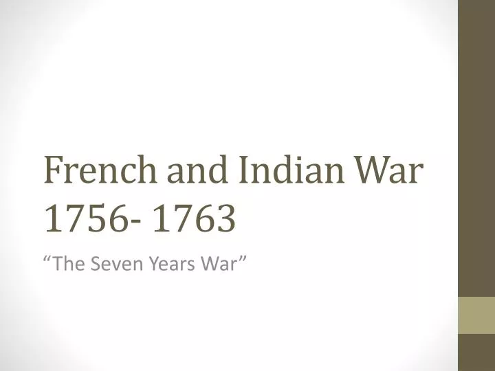 french and indian war 1756 1763