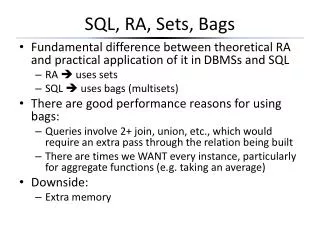 SQL, RA, Sets, Bags