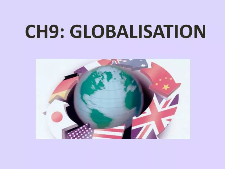 ch9 globalisation