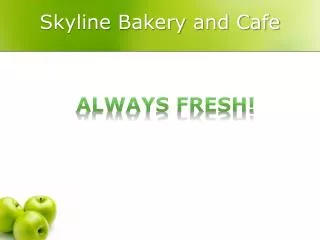 Skyline Bakery and Cafe