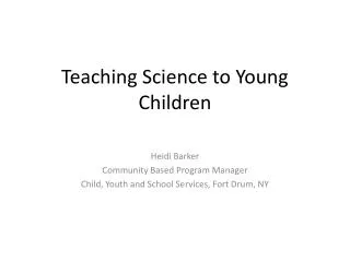 teaching science to young children