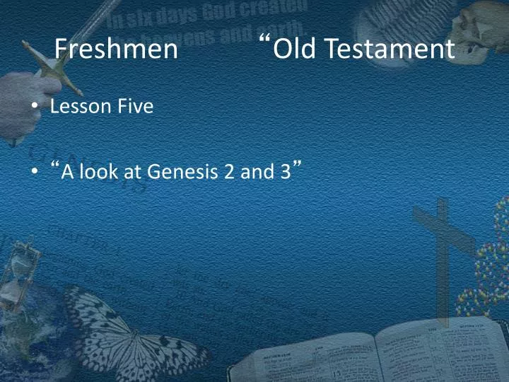freshmen old testament