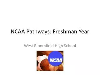 NCAA Pathways: Freshman Year