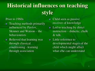 Historical influences on teaching style