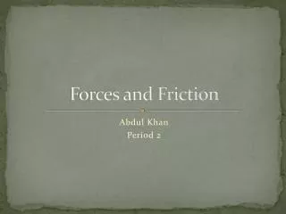 Forces and Friction