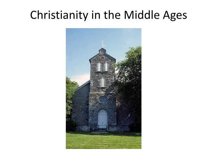 christianity in the middle ages