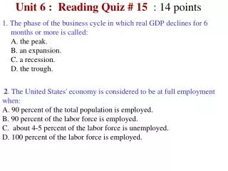 Unit 6 : Reading Quiz # 15 : 14 points