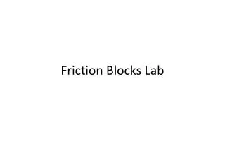 Friction Blocks Lab
