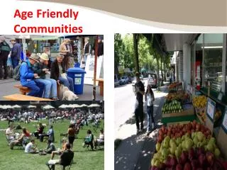 Age Friendly Communities