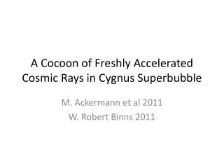 A Cocoon of Freshly Accelerated Cosmic Rays in Cygnus Superbubble