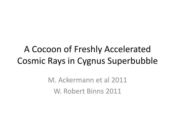 a cocoon of freshly accelerated cosmic rays in cygnus superbubble