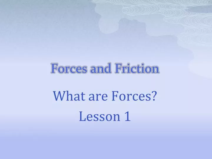 forces and friction