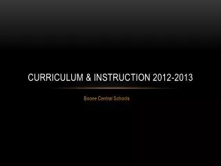 Curriculum &amp; Instruction 2012-2013