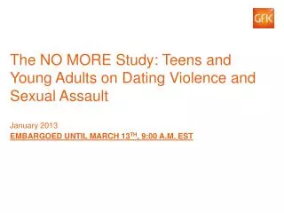 The NO More Study: Teens and Young Adults on Dating Violence and Sexual Assault