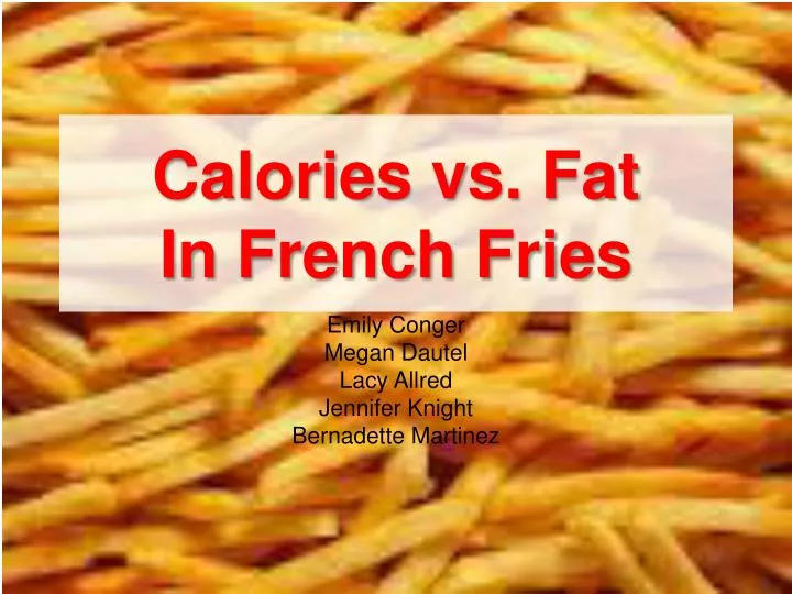 calories vs fat in french fries