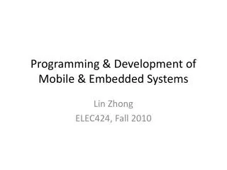 Programming &amp; Development of Mobile &amp; Embedded Systems