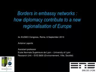 Borders in embassy networks : how diplomacy contribute to a new regionalisation of Europe