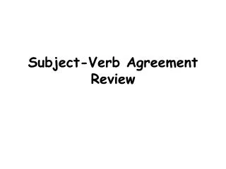 Subject-Verb Agreement Review