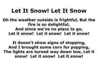 Let It Snow! Let It Snow