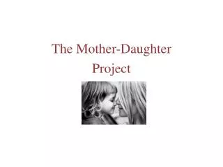 The Mother-Daughter Project