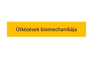 Ütközések biomechanikája