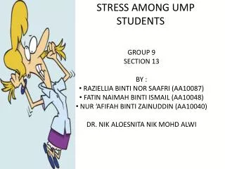 STRESS AMONG UMP STUDENTS