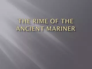 The Rime of the Ancient Mariner