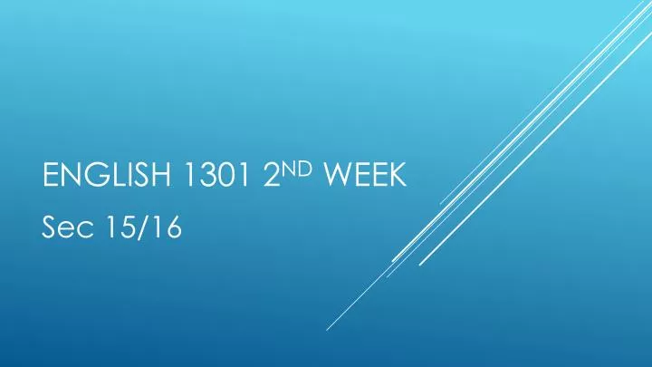 english 1301 2 nd week