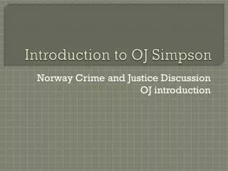 Introduction to OJ Simpson