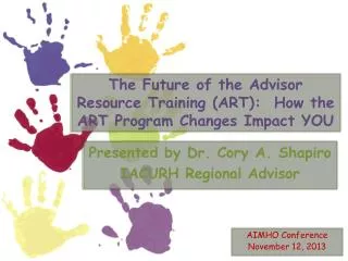 The Future of the Advisor Resource Training (ART): How the ART Program Changes Impact YOU