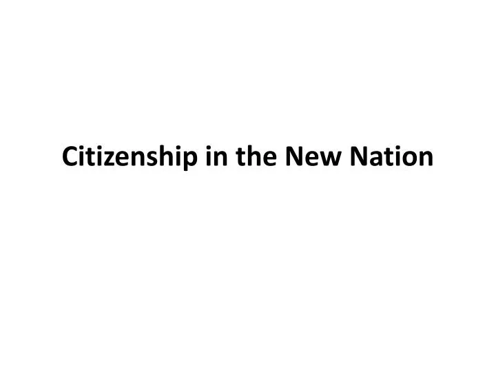 citizenship in the new nation