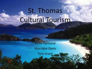 St. Thomas Cultural Tourism