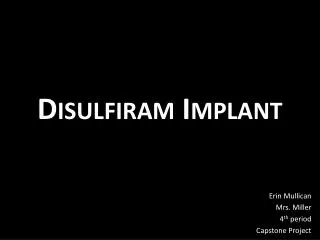 Disulfiram Implant