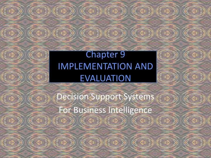 chapter 9 implementation and evaluation